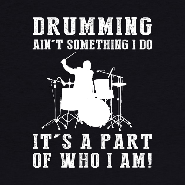 Rhythm Master - Embrace the Beat! Drumming Ain't Just a Hobby, It's Me! by MKGift